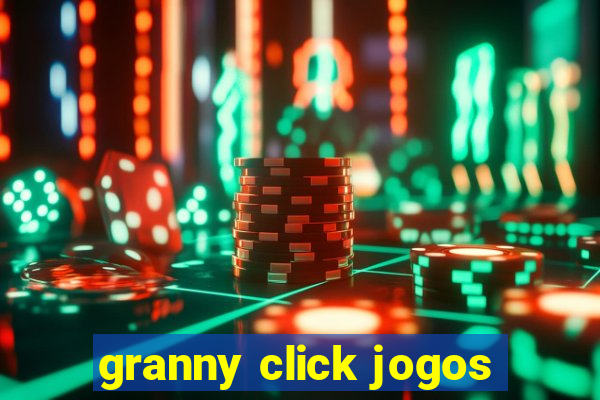 granny click jogos